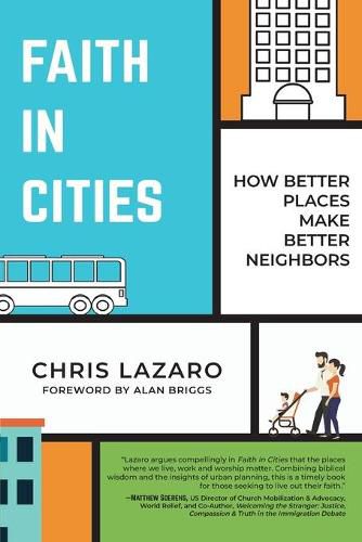 Cover image for Faith in Cities: How Better Places Make Better Neighbors