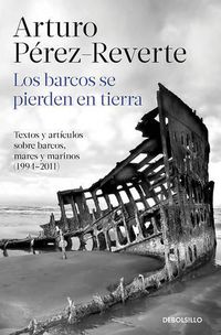 Cover image for Los barcos se pierden en tierra / Ships are Lost Ashore