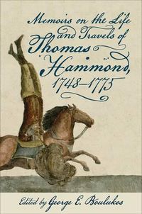 Cover image for Memoirs on the Life and Travels of Thomas Hammond, 1748-1775