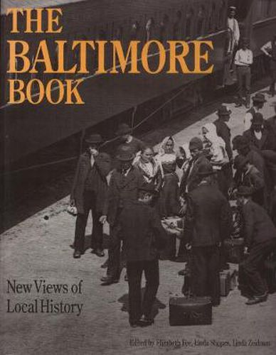 Cover image for The Baltimore Book: New Views of Local History