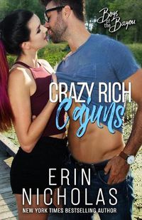 Cover image for Crazy Rich Cajuns (Boys of the Bayou Book 4)