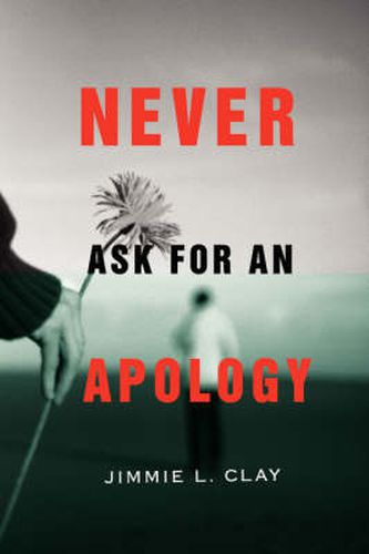 Cover image for Never Ask For An Apology