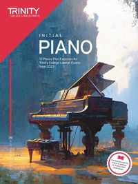 Cover image for Trinity College London Piano Exam Pieces Plus Exercises from 2023: Initial