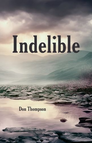 Cover image for Indelible
