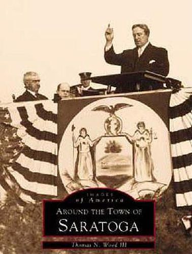 Cover image for Around the Town of Saratoga