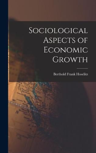 Cover image for Sociological Aspects of Economic Growth