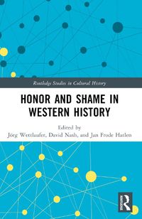 Cover image for Honor and Shame in Western History