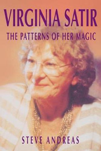 Cover image for Virginia Satir: the Patterns of Her Magic