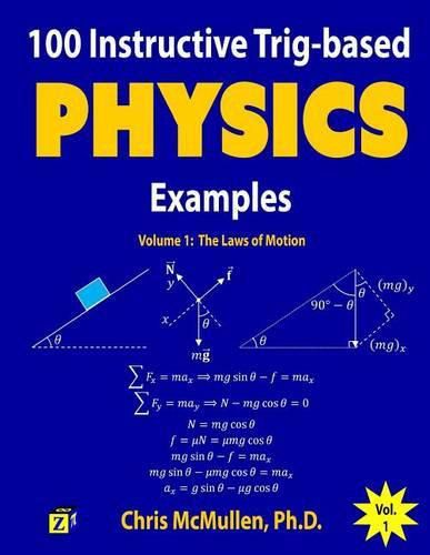 Cover image for 100 Instructive Trig-based Physics Examples: The Laws of Motion