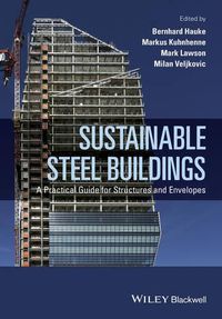 Cover image for Sustainable Steel Buildings: A Practical Guide for Structures and Envelopes