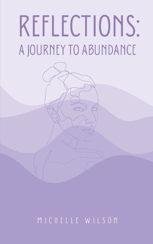 Reflections: A Journey to Abundance