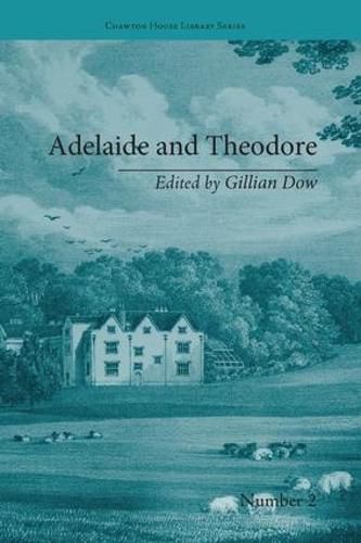 Adelaide and Theodore: by Stephanie-Felicite De Genlis