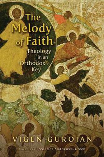 Cover image for Melody of Faith: Theology in an Orthodox Key