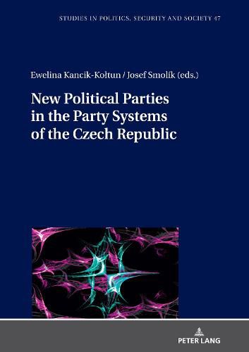 Cover image for New Political Parties in the Party Systems of the Czech Republic