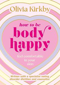 Cover image for How to Be Body Happy