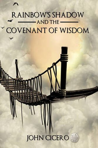 Cover image for Rainbow's Shadow and the Covenant of Wisdom