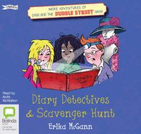 Cover image for More Adventures of Cass and the Bubble Street Gang: Diary Detectives and Scavenger Hunt