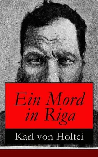 Ein Mord in Riga: Historischer Kriminalroman