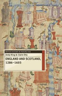 Cover image for England and Scotland, 1286-1603