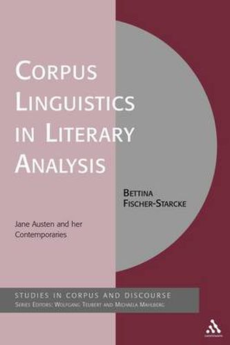 Cover image for Corpus Linguistics in Literary Analysis: Jane Austen and her Contemporaries