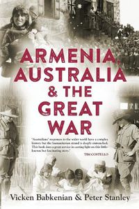 Cover image for Armenia, Australia & the Great War
