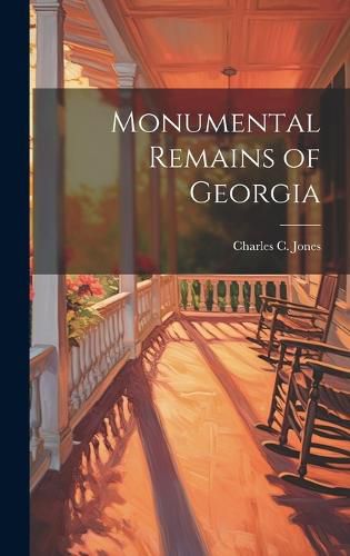 Cover image for Monumental Remains of Georgia