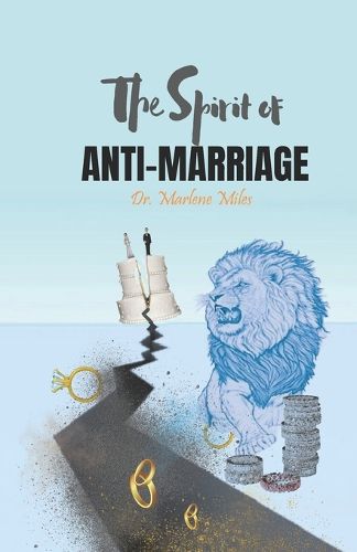 The Spirit of Anti-Marriage