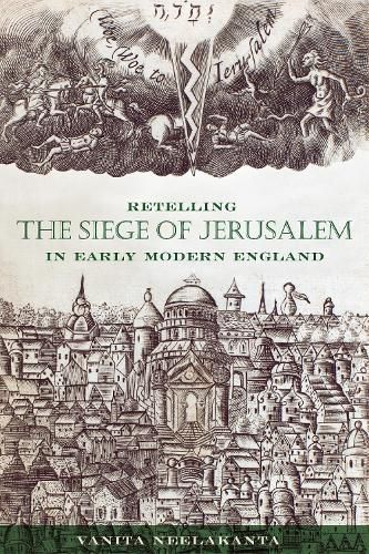 Cover image for Retelling the Siege of Jerusalem in Early Modern England