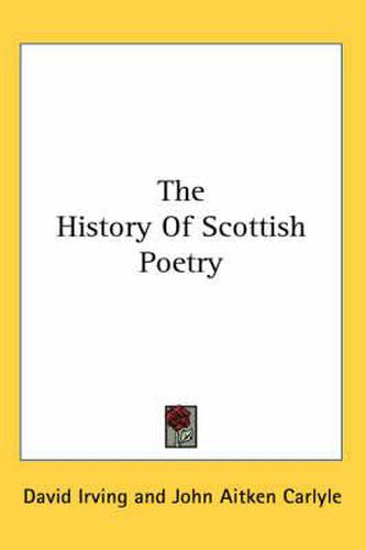 Cover image for The History Of Scottish Poetry