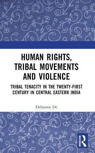 Cover image for Human Rights, Tribal Movements and Violence