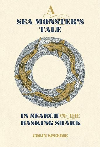 Cover image for A Sea Monster's Tale: In Search of the Basking Shark