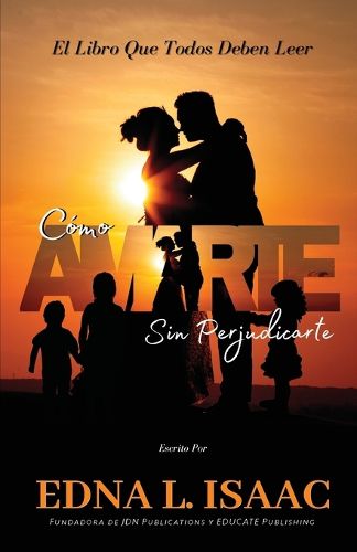Cover image for Como Amarte Sin Perjudicarte