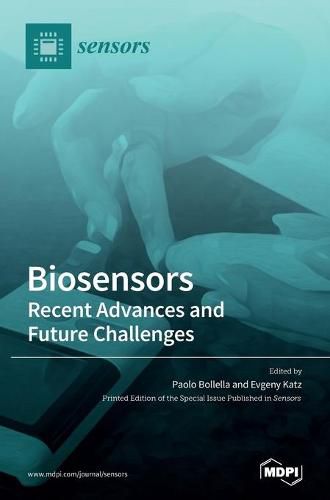 Cover image for Biosensors - Recent Advances and Future Challenges