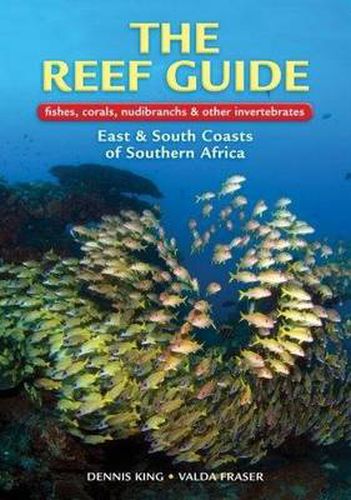 Cover image for The Reef Guide: fishes, corals, nudibranchs & other vertebratesEast & South Coasts of Southern Africa