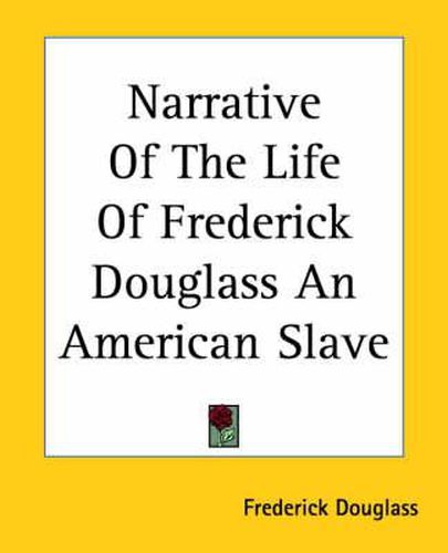 Cover image for Narrative Of The Life Of Frederick Douglass An American Slave