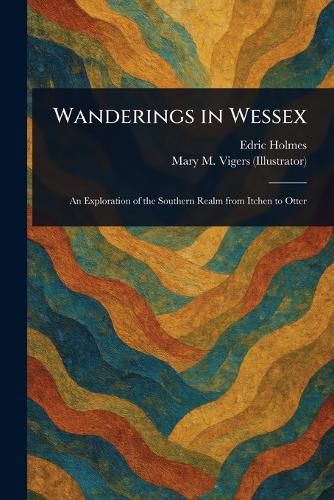 Cover image for Wanderings in Wessex
