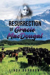 Cover image for Resurrection of Gracie MacDougal