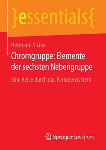 Cover image for Chromgruppe: Elemente der sechsten Nebengruppe: Eine Reise durch das Periodensystem