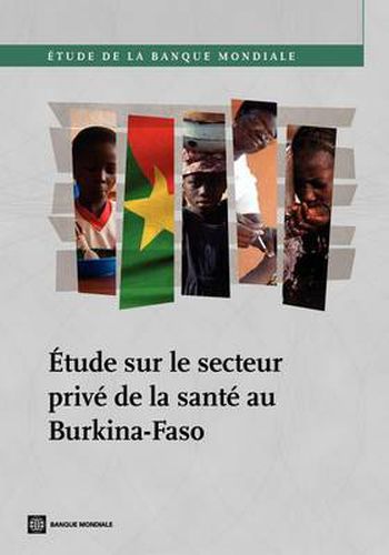 Cover image for Etude sur le Secteur Prive de la Sante au Burkina-Faso