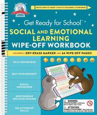 Cover image for Get Ready for School: Social and Emotional Learning Wipe-Off Workbook