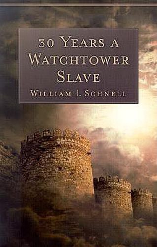 Cover image for 30 Years a Watchtower Slave - The Confessions of a Converted Jehovah"s Witness