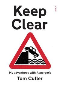 Cover image for Keep Clear: My Adventures with Asperger's