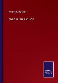 Cover image for Travels in Peru and India