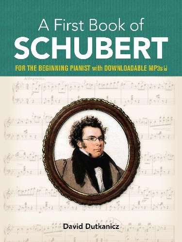 A First Book of Schubert: With Downloadable MP3s