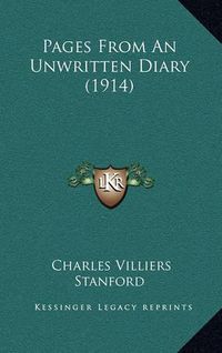 Cover image for Pages from an Unwritten Diary (1914)