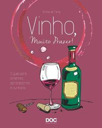 Cover image for Vinho, Muito Prazer!