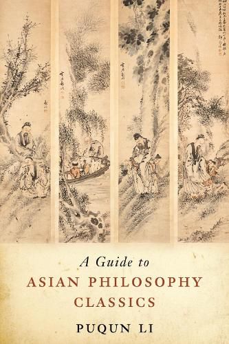 Cover image for A Guide to Asian Philosophy Classics