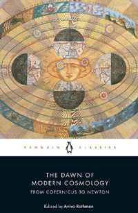 Cover image for The Dawn of Modern Cosmology: From Copernicus to Newton