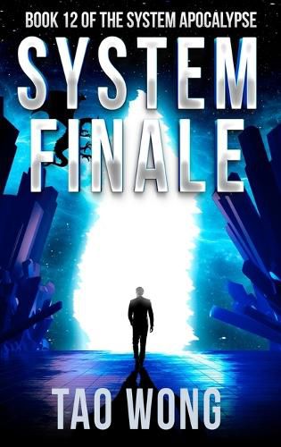 Cover image for System Finale: An Apocalyptic Space Opera LitRPG