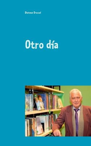 Cover image for Otro dia: Cuentos